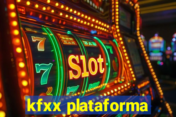 kfxx plataforma